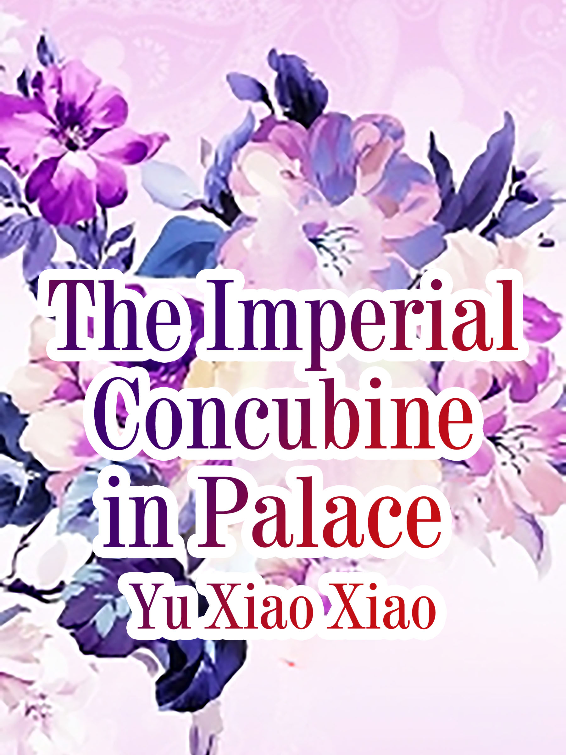 The Job Of An Imperial Concubine The Imperial Concubine in Palace Novel Full Book - BabelNovel
